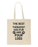 The Best Therapist Has Fur And Four Legs tote style shopping bag