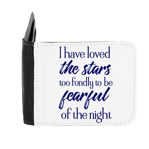 I Have Loved The Stars Too Fondly To Be Fearful Of The Night Night Owl Statement gent's wallet