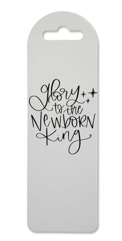 Glory to the new-born king style two printed lightweight bookmark