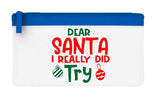 Dear Santa I really did try flat-style pencil case