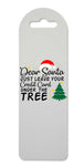 Dear Santa just leave your credit card printed lightweight bookmark