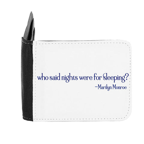 Who Said Nights Were For Sleeping Marilyn Monroe Night Owl Statement gent's wallet