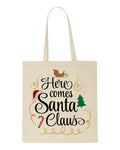 Here comes Santa Claus style one tote style shopping bag