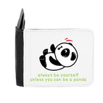 Panda 3 Always Be Yourself Unless You Can Be A gent's wallet