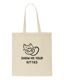 Show Me Your Kitties Cheeky Cat Person Animal Lovertote style shopping bag