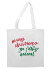 Merry Christmas ya filthy animal style 2 simple text tote style shopping bag