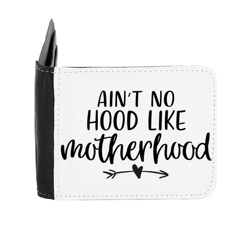 Ain't No Hood Like Motherhood Statement gent's wallet