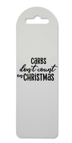 Carbs don't count on Christmas printed lightweight bookmark