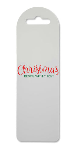 Christmas begins with Christ printed lightweight bookmark