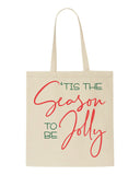 Tis the season to be jolly tote style shopping bag