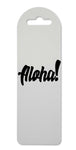 Aloha printed lightweight bookmark