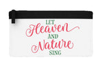 Let heaven and nature sing flat-style pencil case