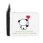 Panda 6 Always Be Yourself Unless You Can Be A gent's wallet