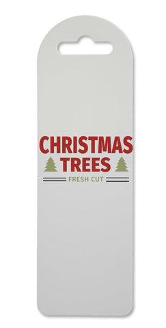 Christmas trees fresh cut sign printed lightweight bookmark