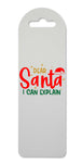 Dear Santa I can explain style one hat printed lightweight bookmark