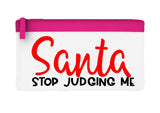 Santa stop judging me flat-style pencil case