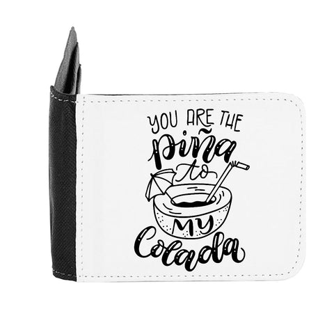 You Are The Pina To My Colada Cocktail Statement gent's wallet