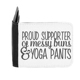 Proud Supporter Of Messy Buns And Yoga Pants Statement gent's wallet