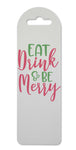 Eat drink and be merry style two printed lightweight bookmark