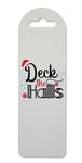 Deck the halls - style 2 printed lightweight bookmark