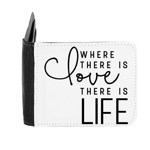 Where There Is Love There Is Life Statement gent's wallet