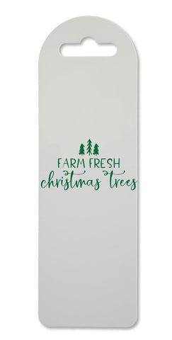 Farm fresh Christmas trees sign printed lightweight bookmark